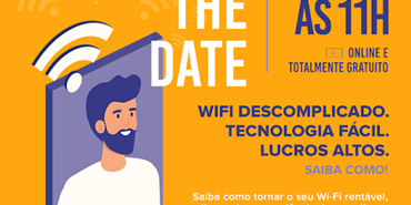 Evento Cyberpass: WiFi Descomplicado. Tecnologia Fácil.