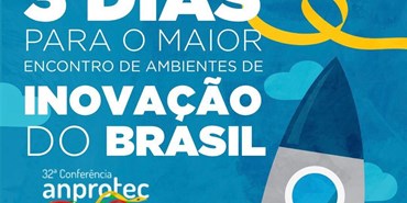 Salvador irá sediar o maior encontro de ambientes de inovação do Brasil, a Conferência Anprotec